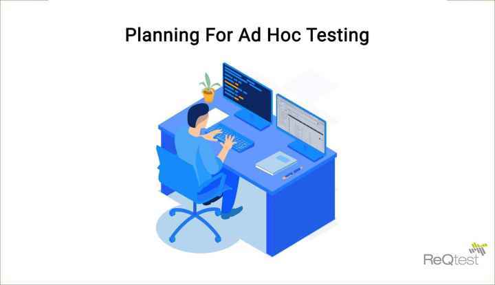 what-is-ad-hoc-testing-its-types-advantages-disadvantages-reqtest