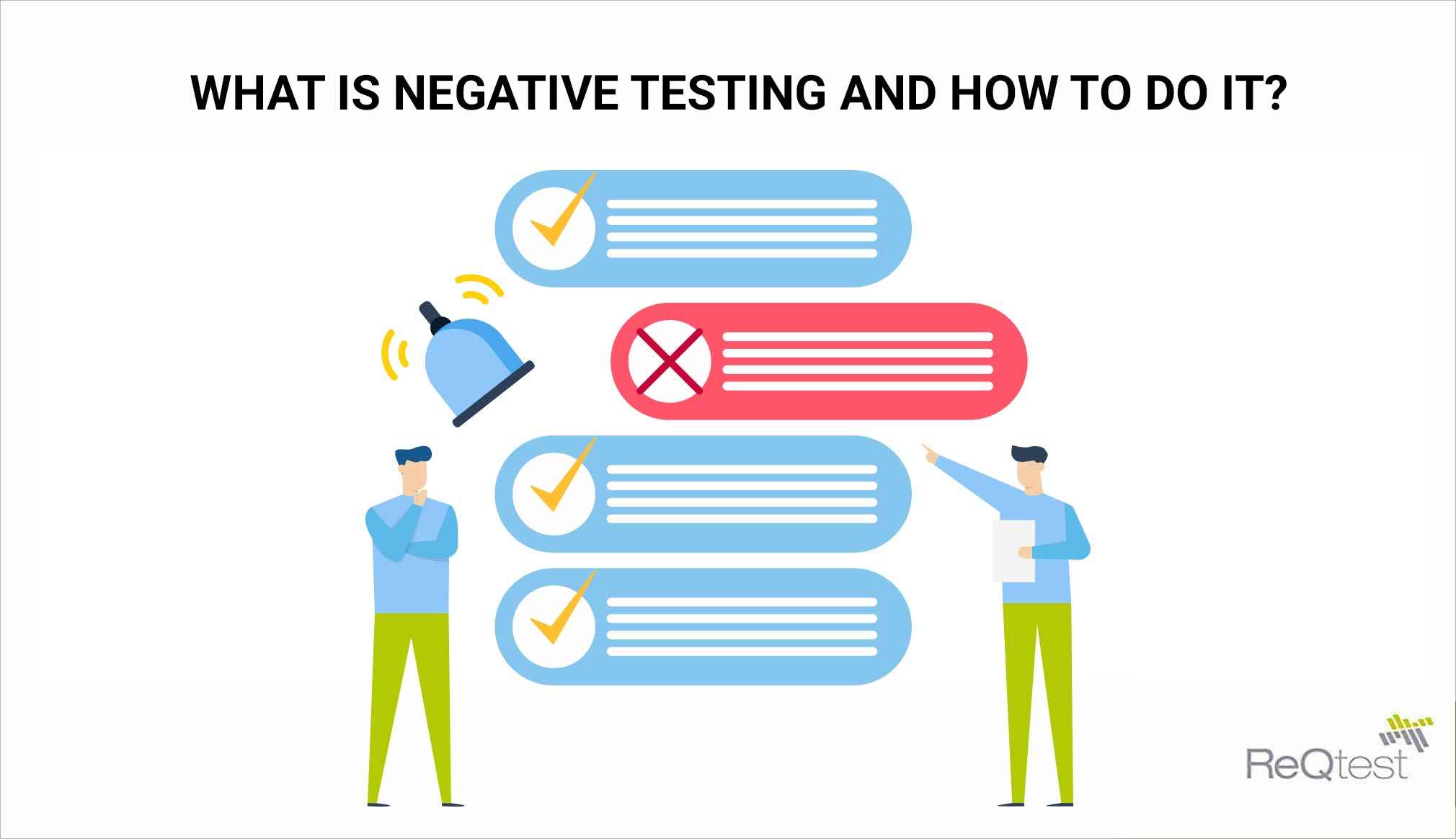 What Is Negative Testing And How To Do It Reqtest