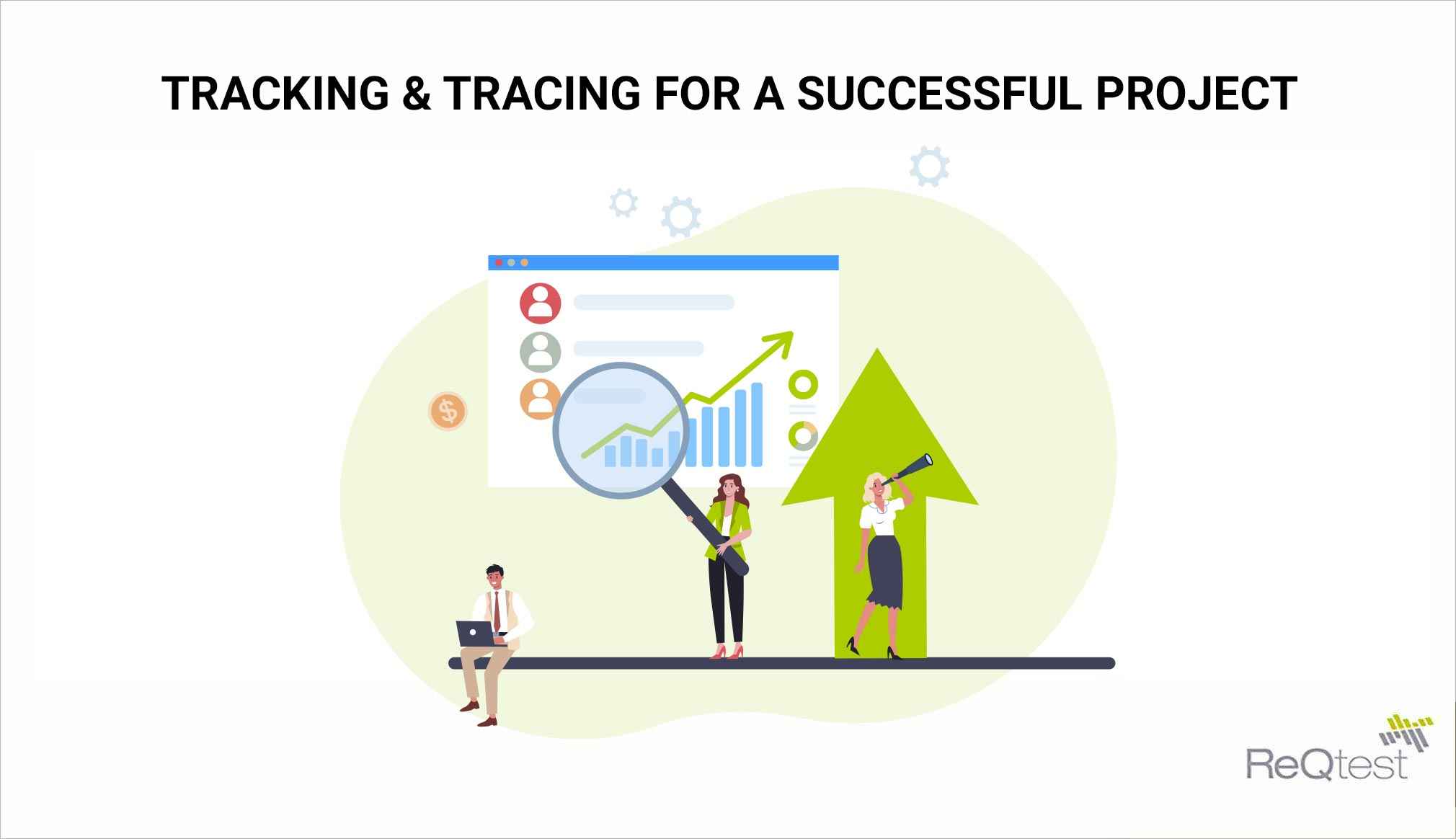 Top 5 Things To Track And Trace For A Successful Implementation Reqtest